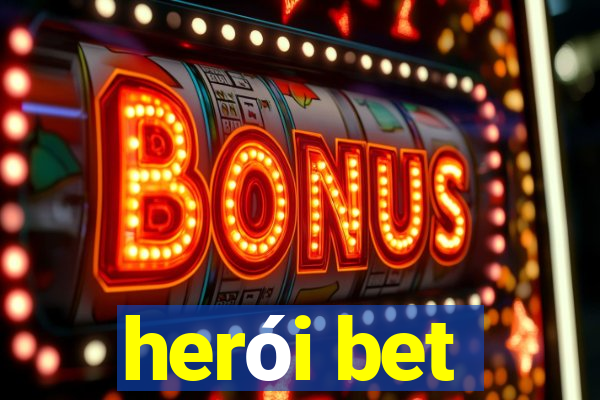 herói bet