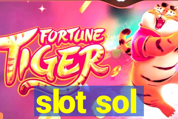 slot sol