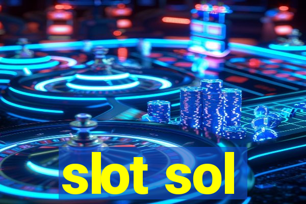 slot sol