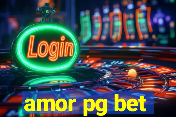 amor pg bet