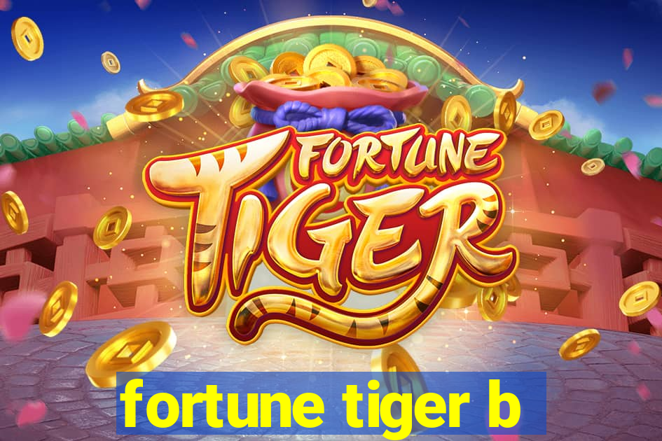 fortune tiger b