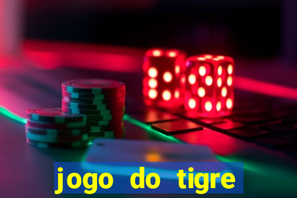 jogo do tigre bonus gratis