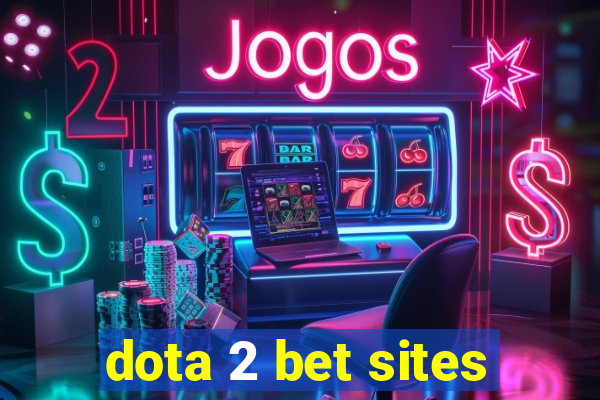 dota 2 bet sites