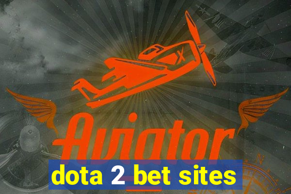 dota 2 bet sites