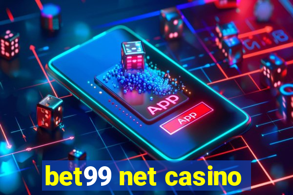 bet99 net casino