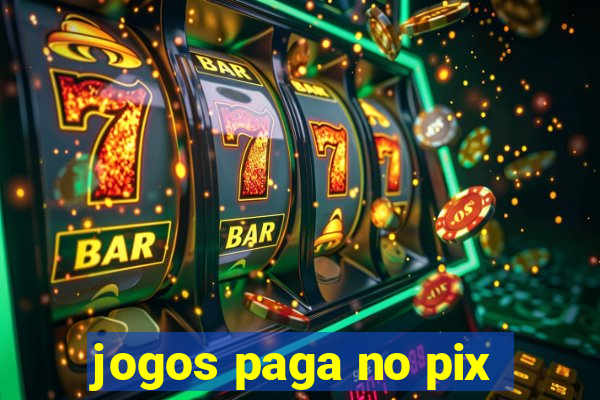 jogos paga no pix