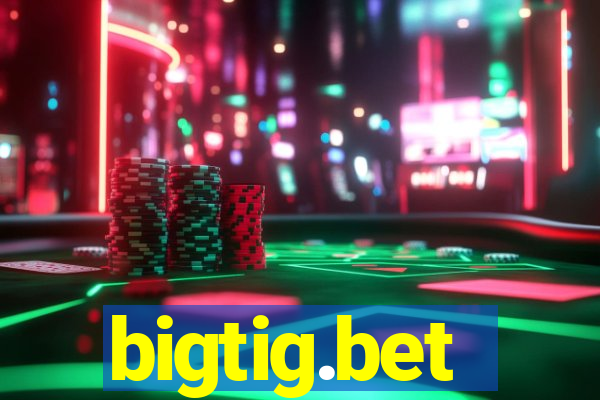 bigtig.bet