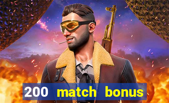 200 match bonus casino nz