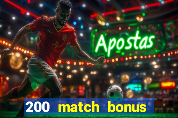 200 match bonus casino nz