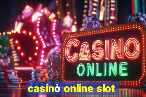 casinò online slot