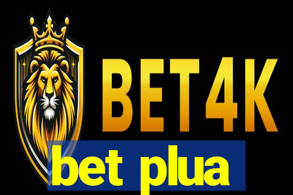 bet plua