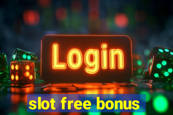 slot free bonus