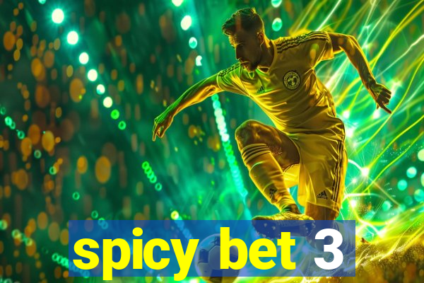 spicy bet 3