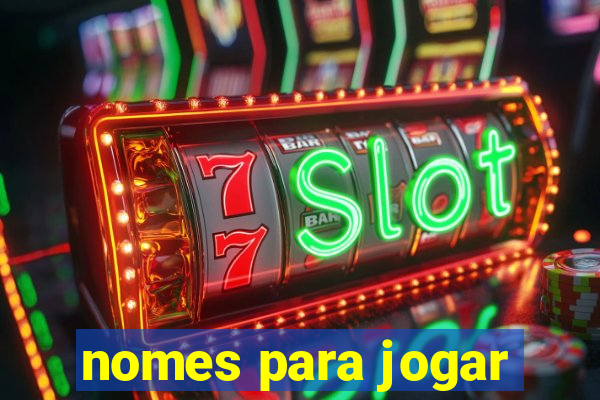 nomes para jogar