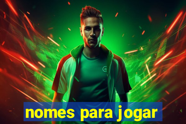 nomes para jogar