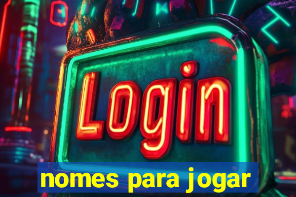 nomes para jogar