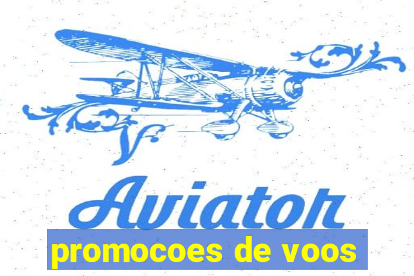 promocoes de voos