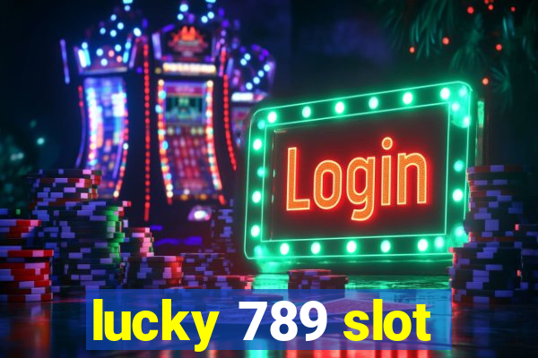 lucky 789 slot