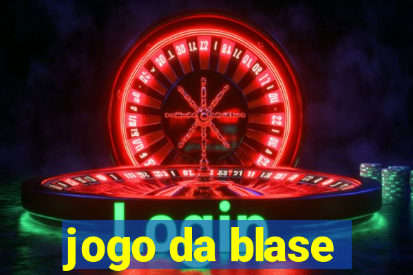 jogo da blase