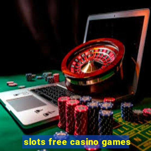 slots free casino games