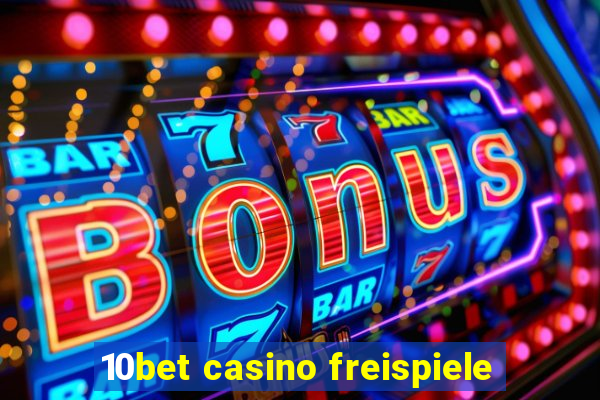 10bet casino freispiele