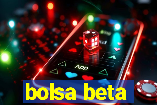 bolsa beta