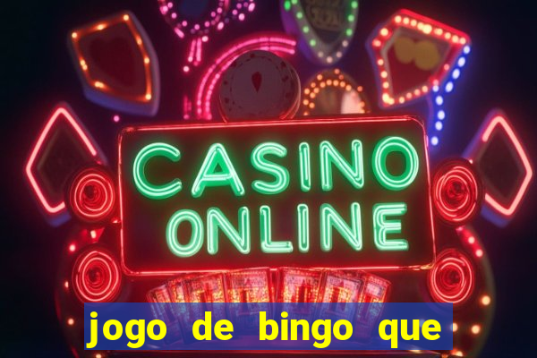 jogo de bingo que paga de verdade