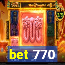 bet 770