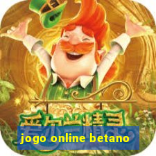 jogo online betano