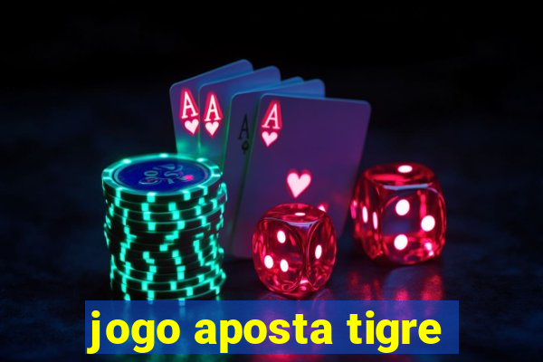 jogo aposta tigre