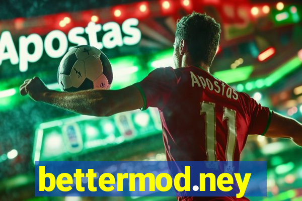 bettermod.ney