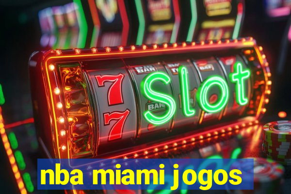 nba miami jogos