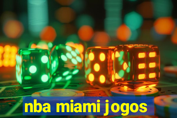 nba miami jogos