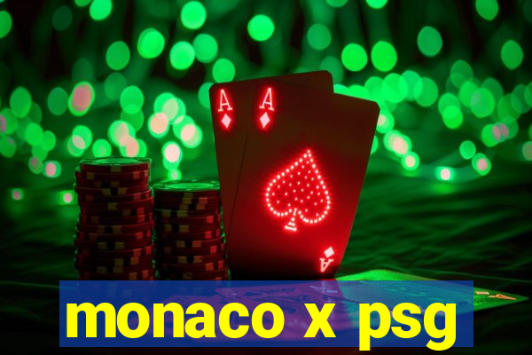 monaco x psg