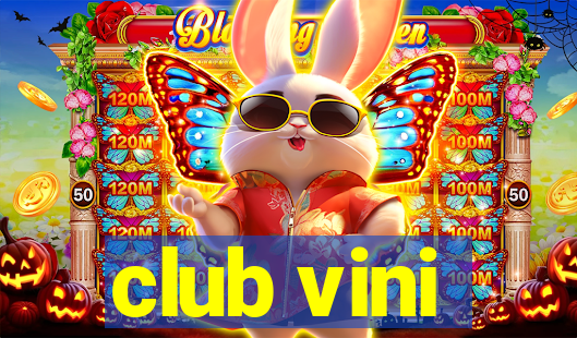 club vini