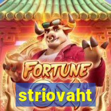 striovaht