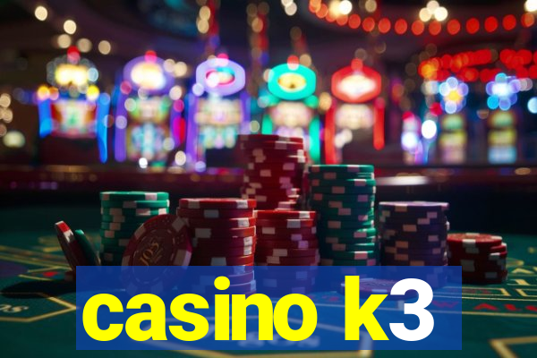 casino k3