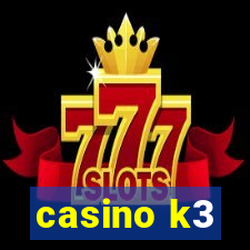 casino k3