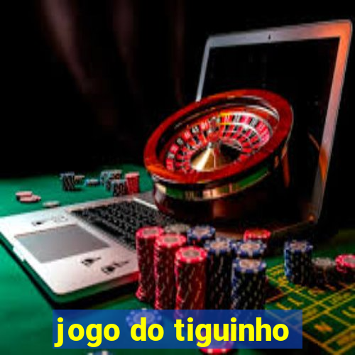 jogo do tiguinho