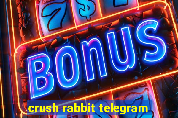 crush rabbit telegram