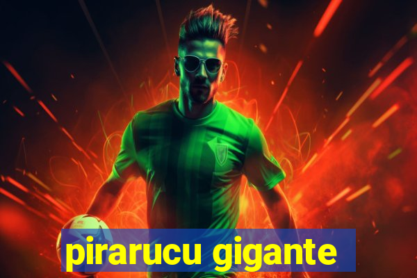 pirarucu gigante