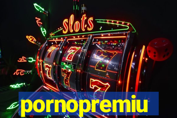 pornopremiu