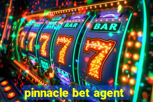 pinnacle bet agent