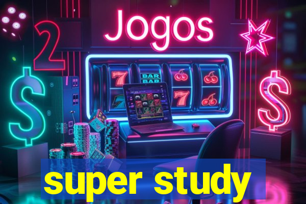 super study