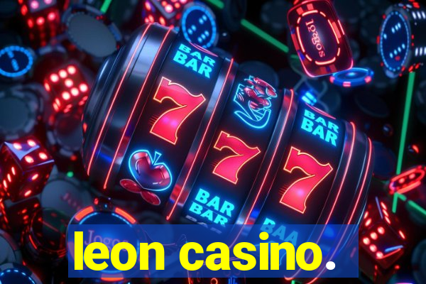 leon casino.