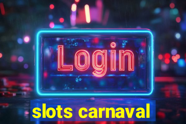 slots carnaval