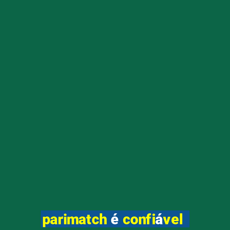 parimatch é confiável