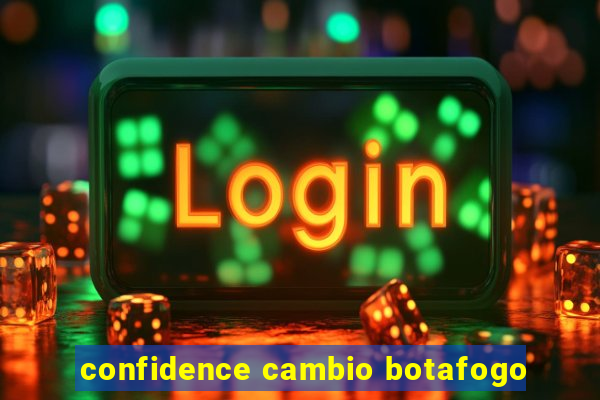 confidence cambio botafogo