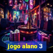 jogo alano 3