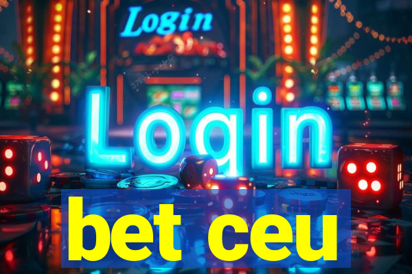 bet ceu